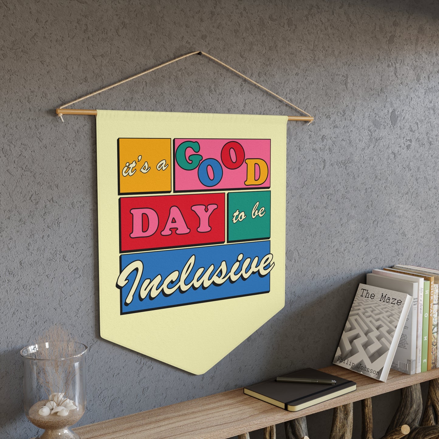 It’s a Good Day to Be Inclusive Pennant