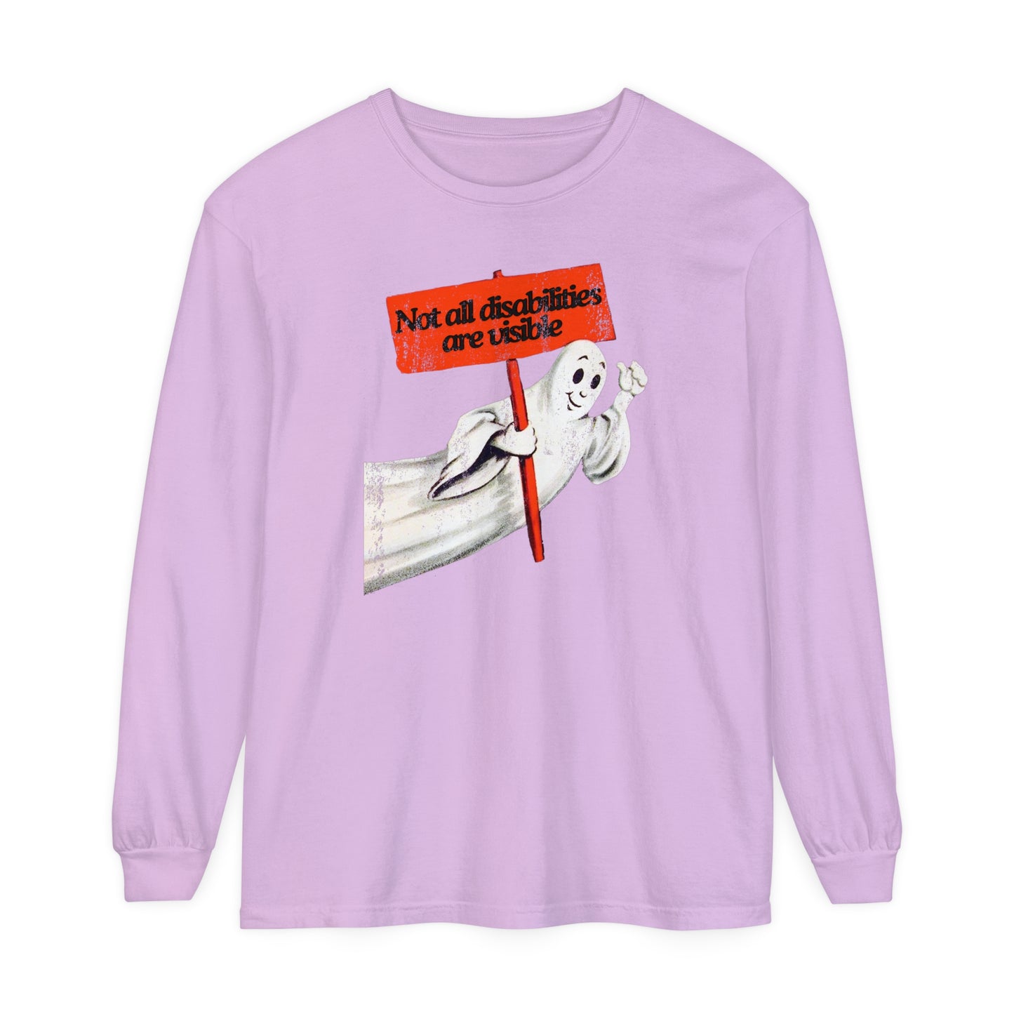 Not All Disabilities Are Visible Long Sleeve Comfort Colors T-Shirt