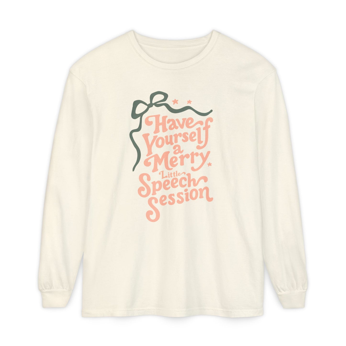 Merry Little Speech Session Long Sleeve Comfort Colors T-Shirt