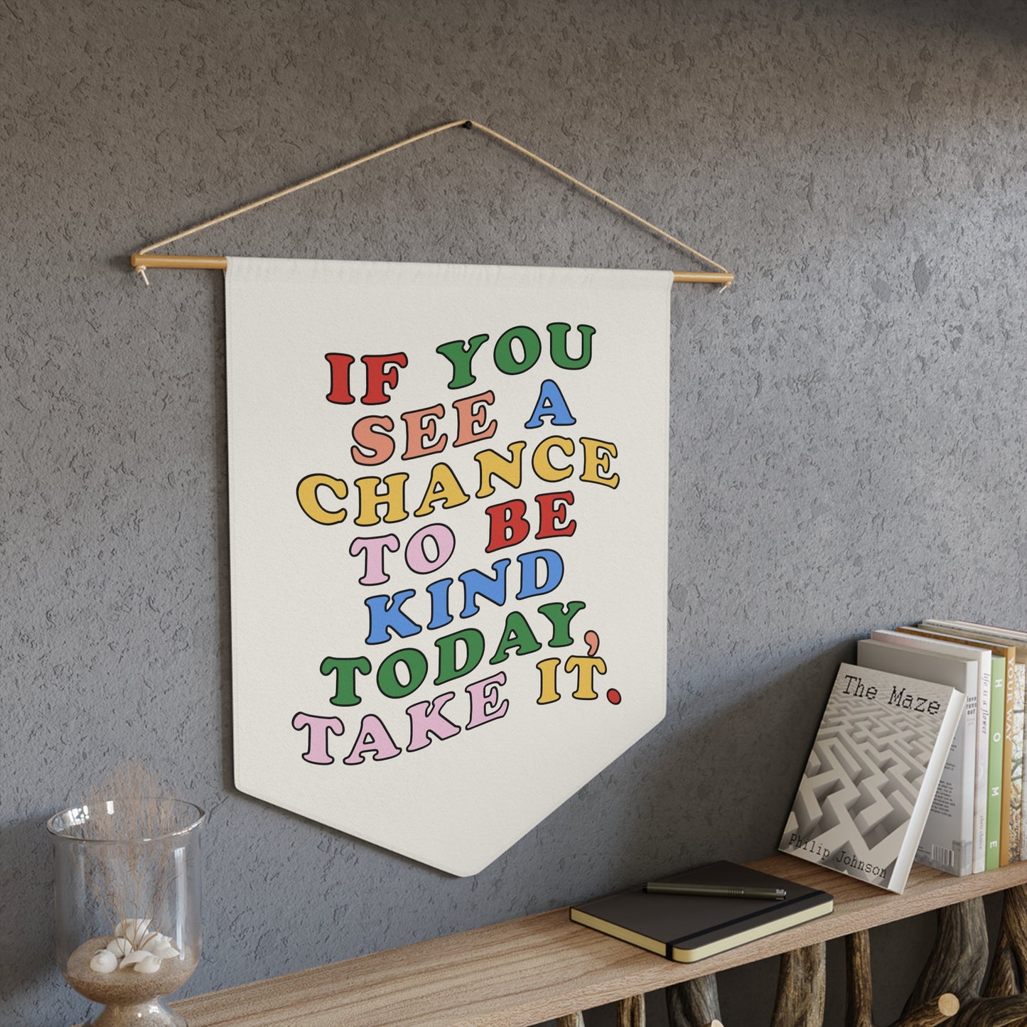 Be Kind Today Pennant