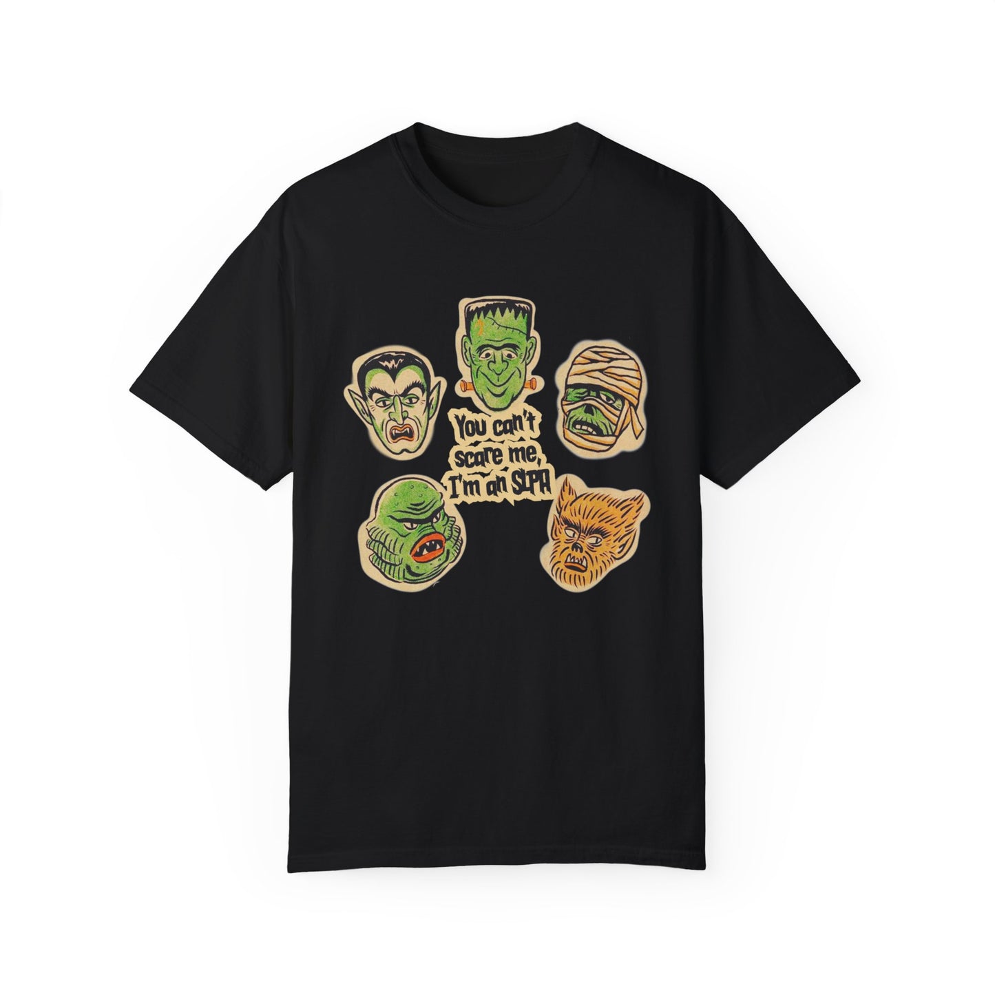 You Can’t Scare Me, I’m an SLPA Comfort Colors T-Shirt