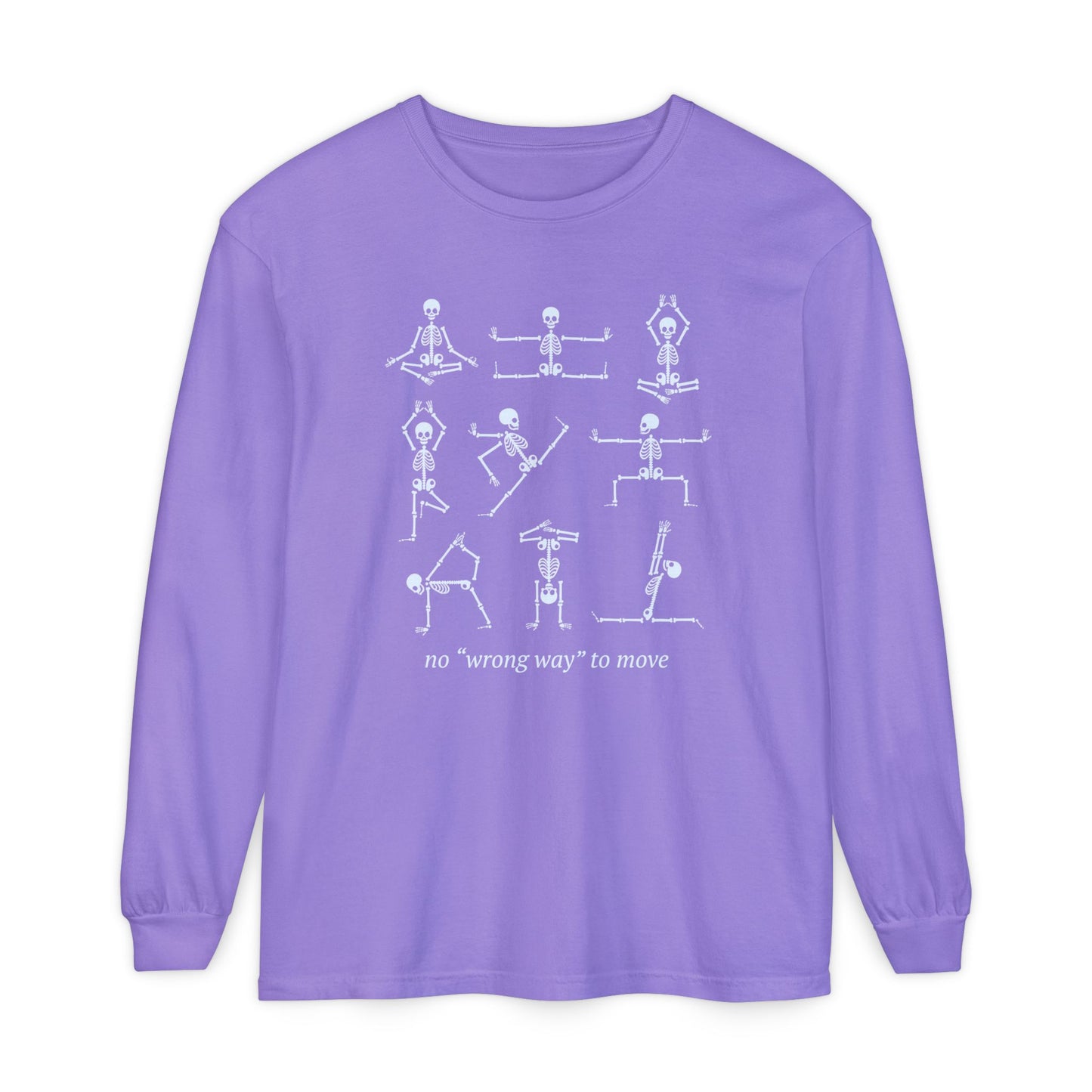 No Wrong Way To Move Long Sleeve Comfort Colors T-Shirt