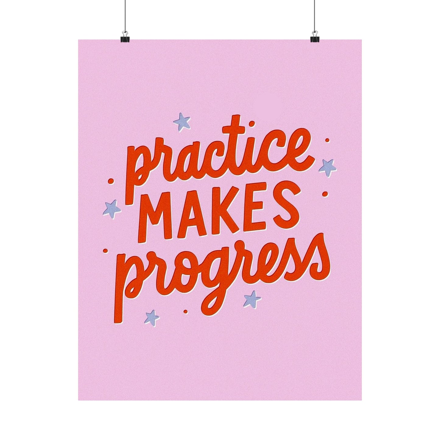 Practice Makes Progress Poster