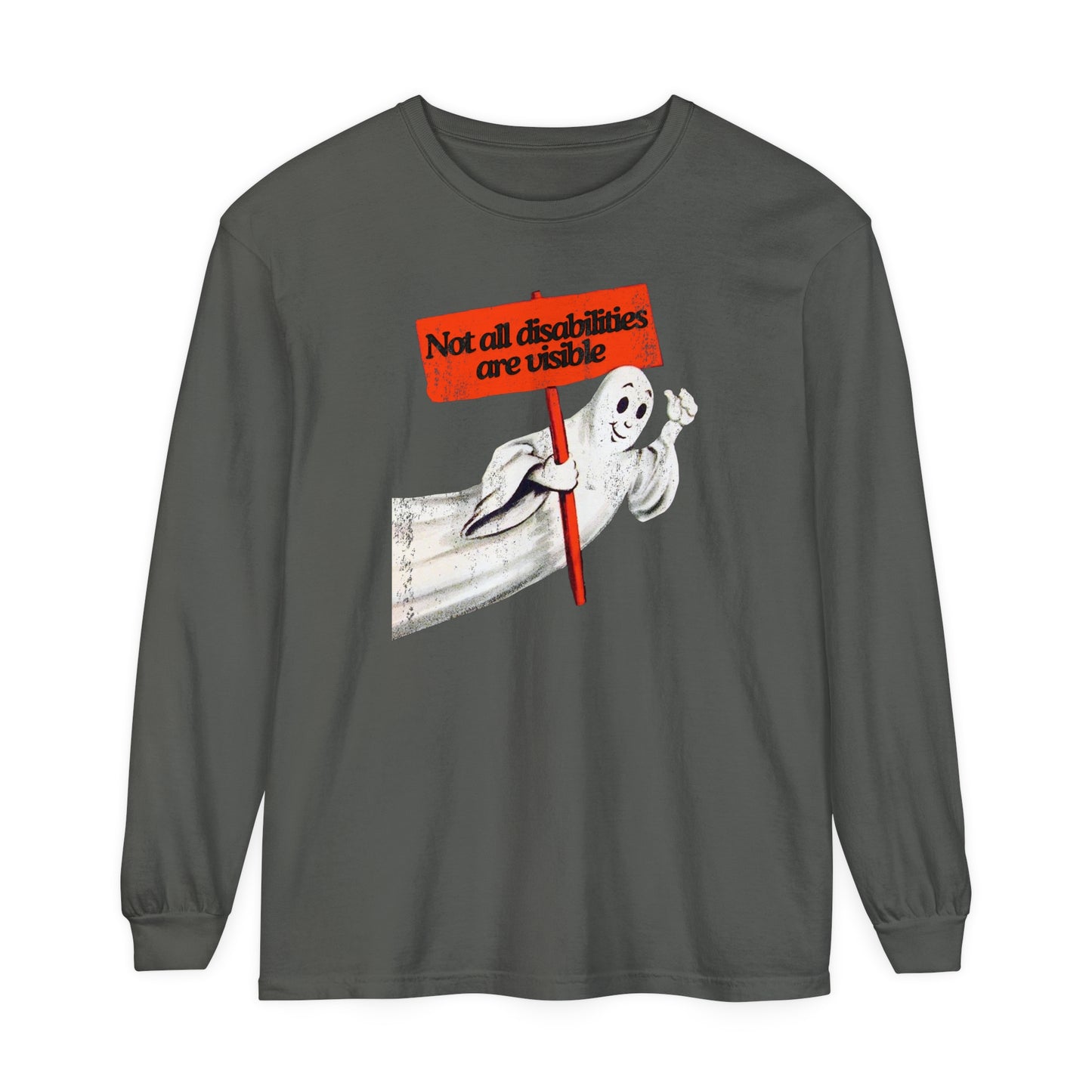 Not All Disabilities Are Visible Long Sleeve Comfort Colors T-Shirt