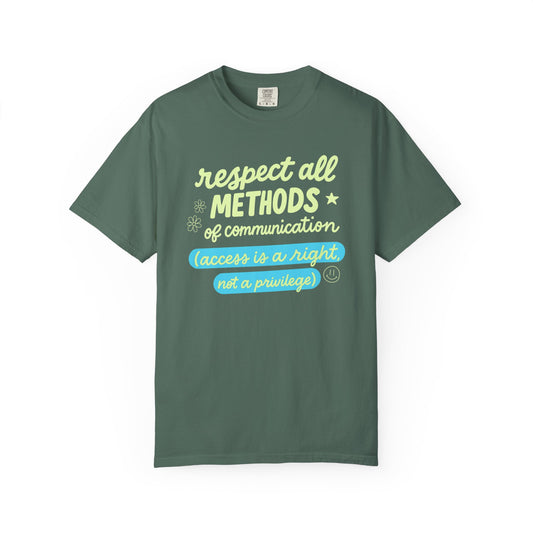 Respect All Methods of Communication Comfort Colors T-Shirt