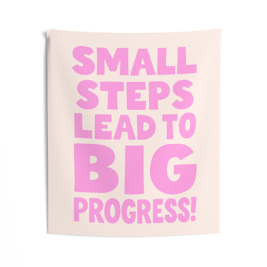 Small Steps Lead to Big Progress Tapestry