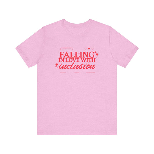 Falling in Love With Inclusion Jersey T-Shirt