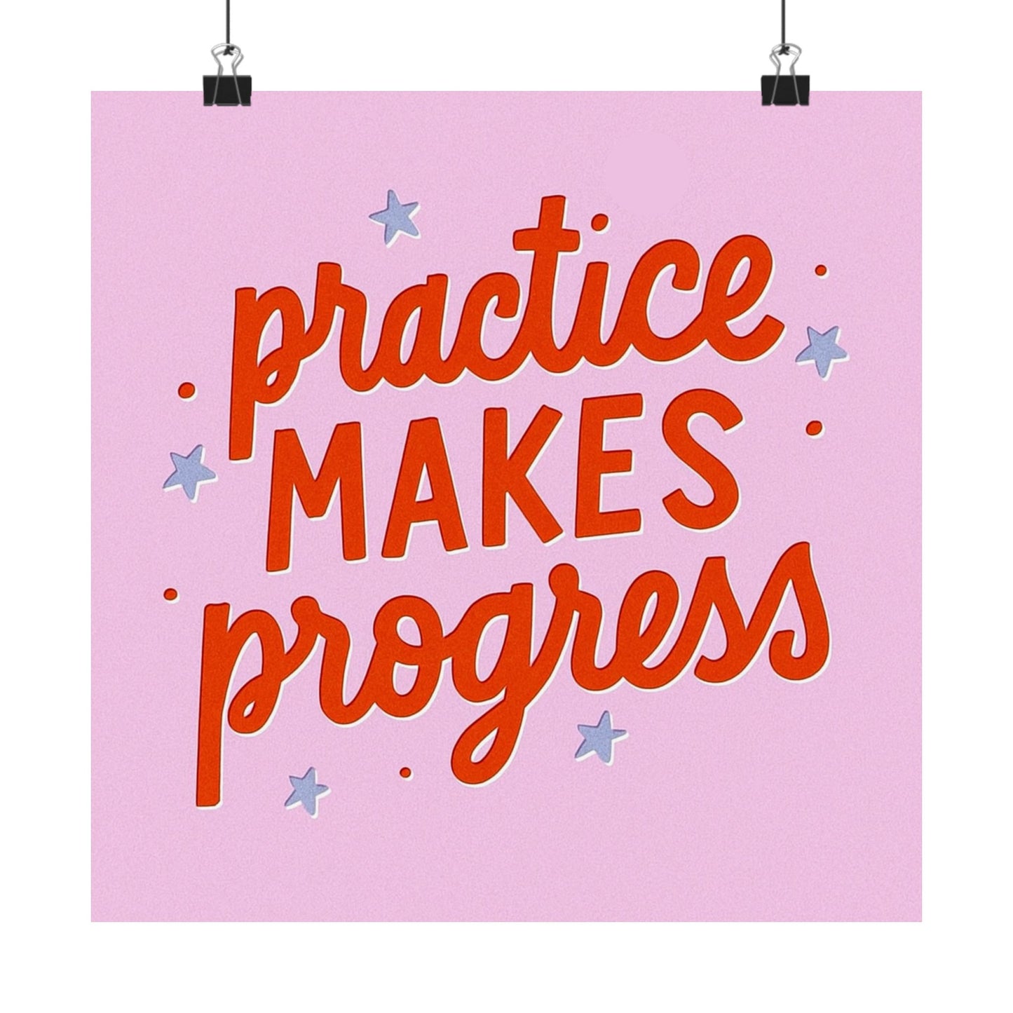 Practice Makes Progress Poster
