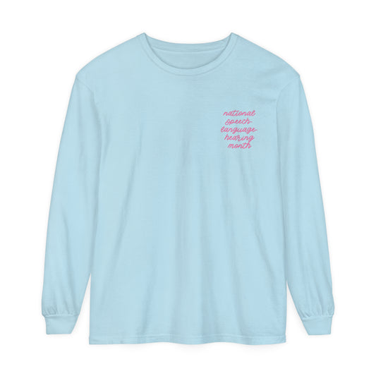 National Speech-Language-Hearing Month Long Sleeve Comfort Colors T-Shirt