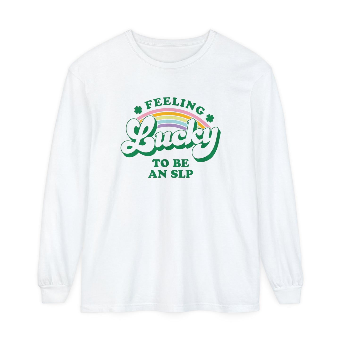 Feeling Lucky to Be an SLP Long Sleeve Comfort Colors T-Shirt