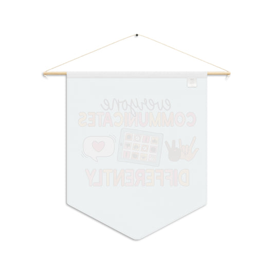 Everyone Communicates Differently Pennant