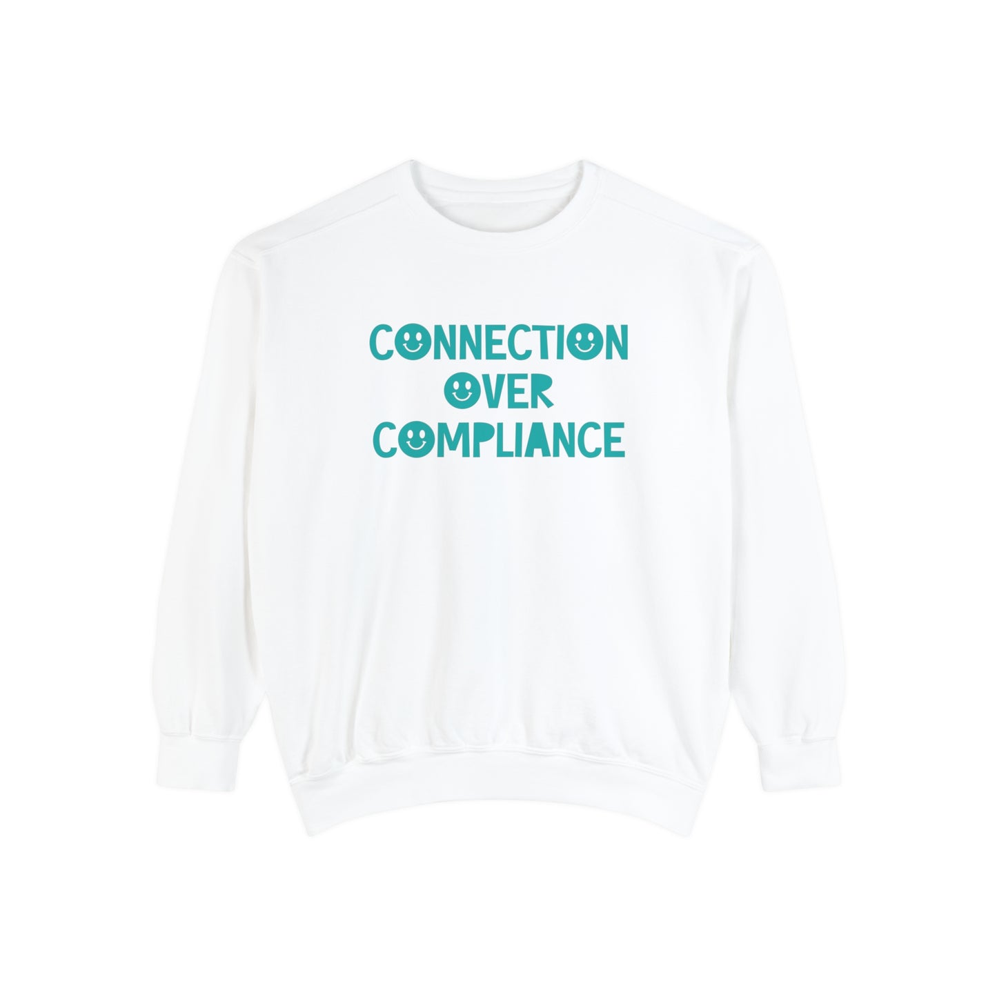 Connection Over Compliance Tonal Comfort Colors Sweatshirt