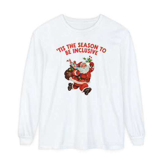 ‘Tis the Season to Be Inclusive Long Sleeve Comfort Colors T-Shirt