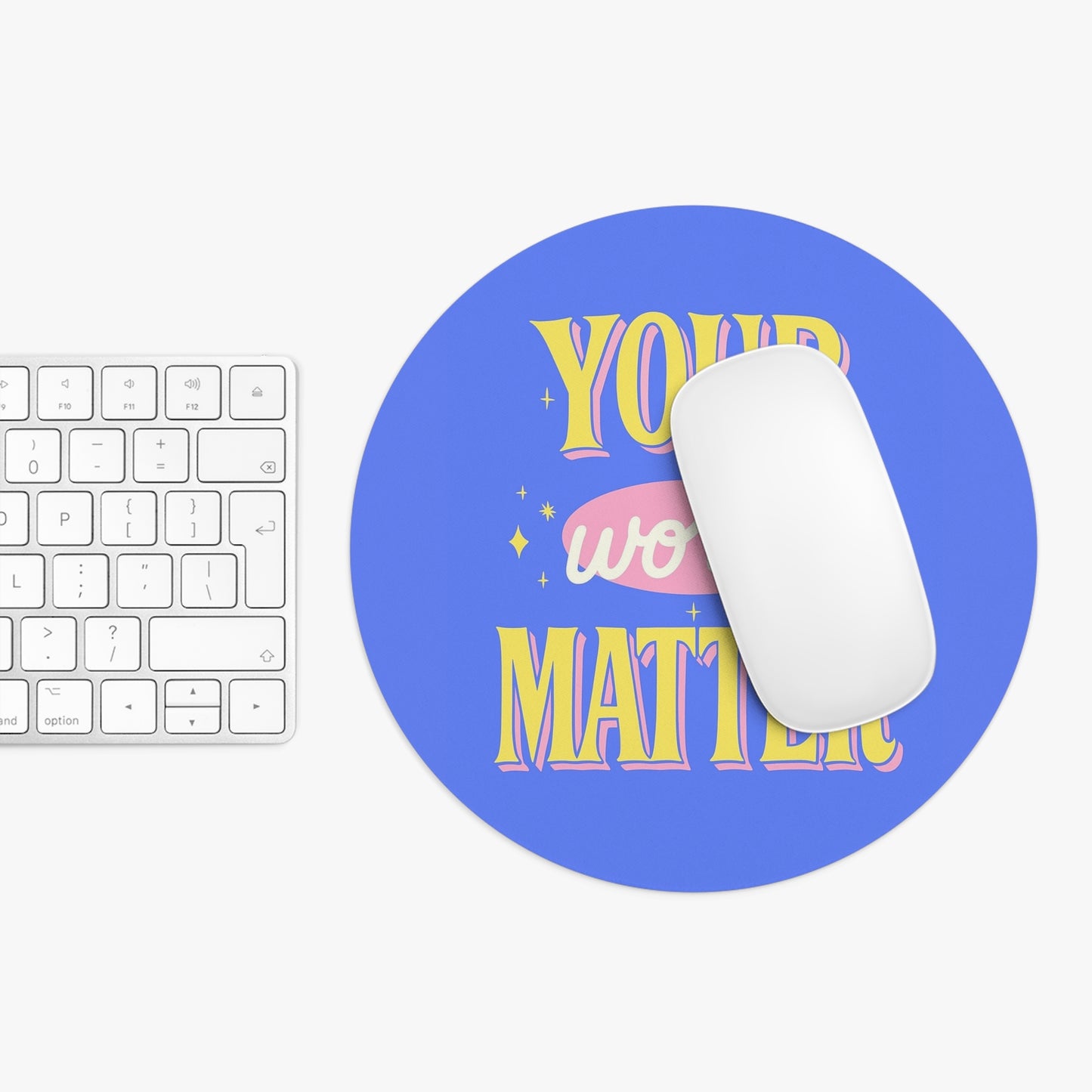 Your Words Matter Mouse Pad
