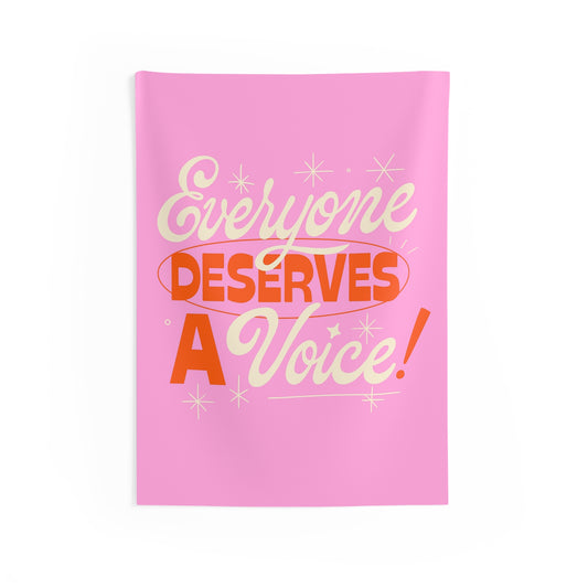 Everyone Deserves a Voice Tapestry