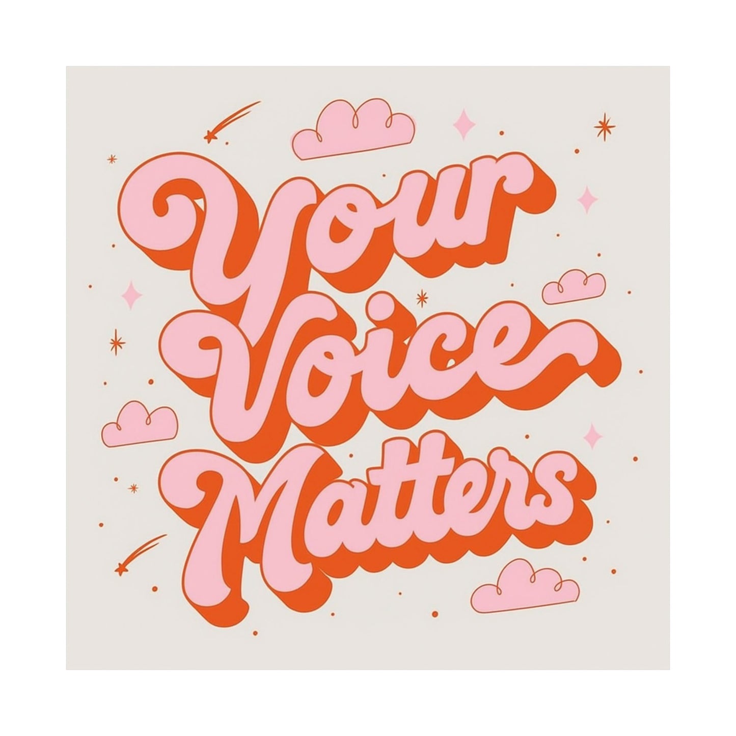 Your Voice Matters Poster