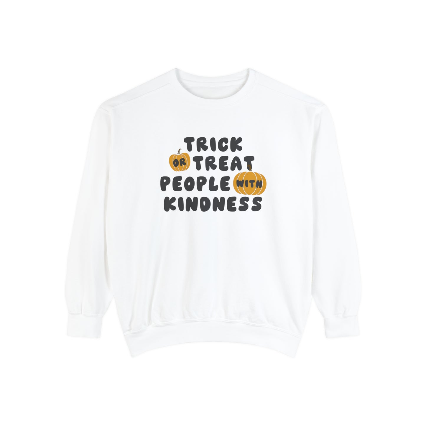Trick or Treat Kindness Comfort Colors Sweatshirt