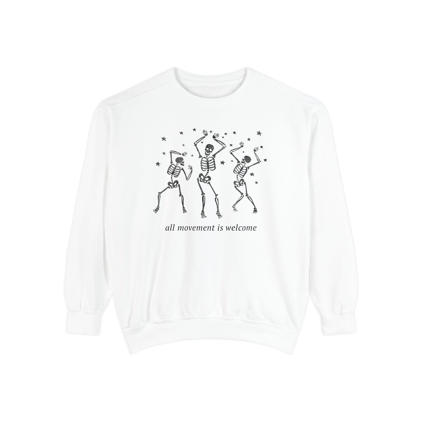 All Movement Is Welcome Comfort Colors Sweatshirt