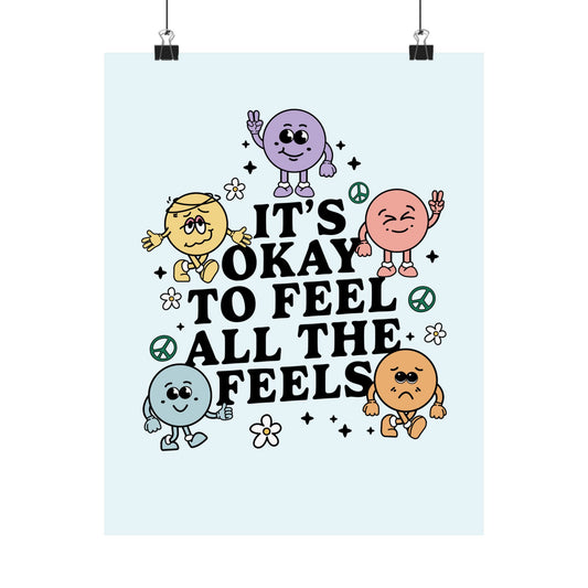 It's Okay to Feel All The Feels Poster