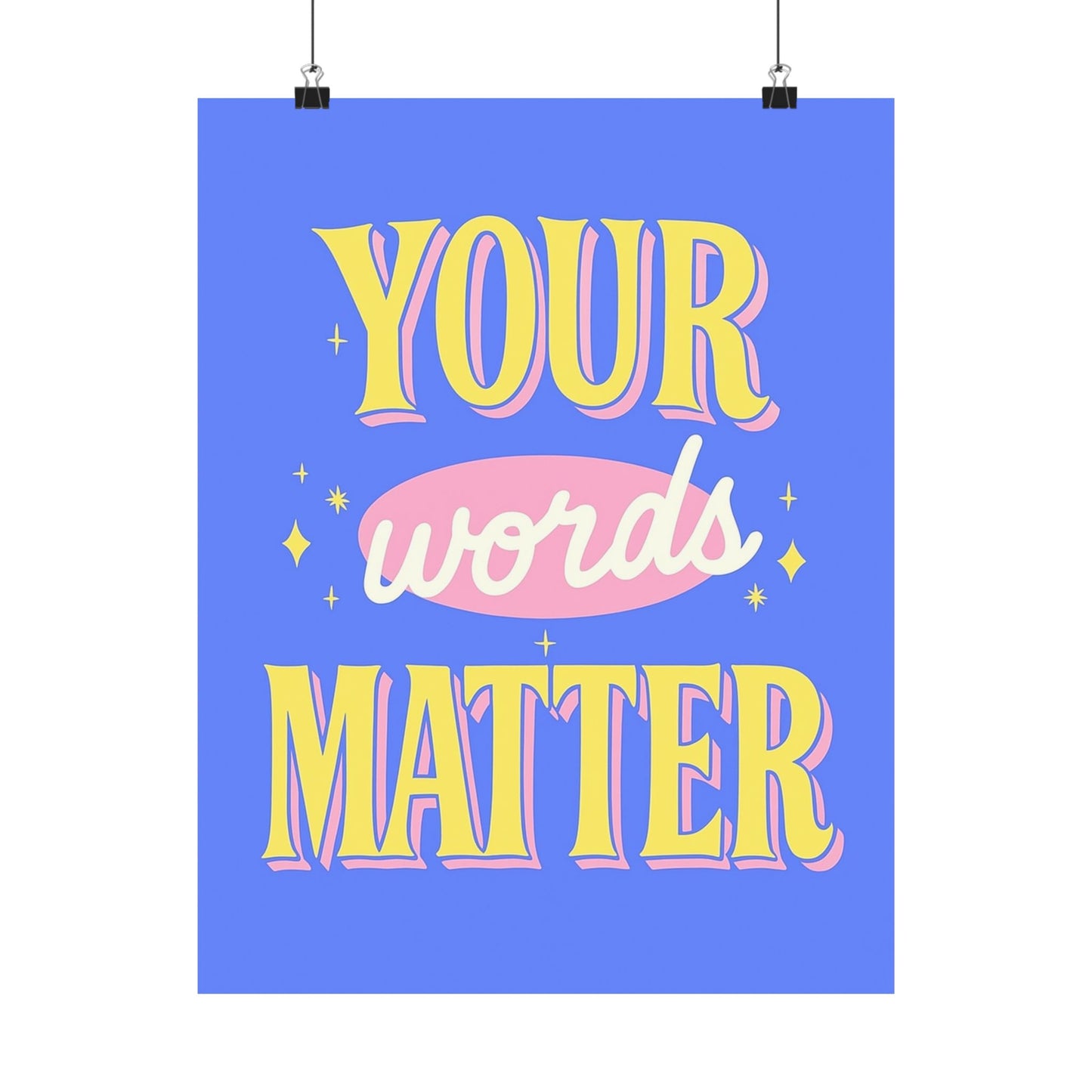 Your Words Matter Poster