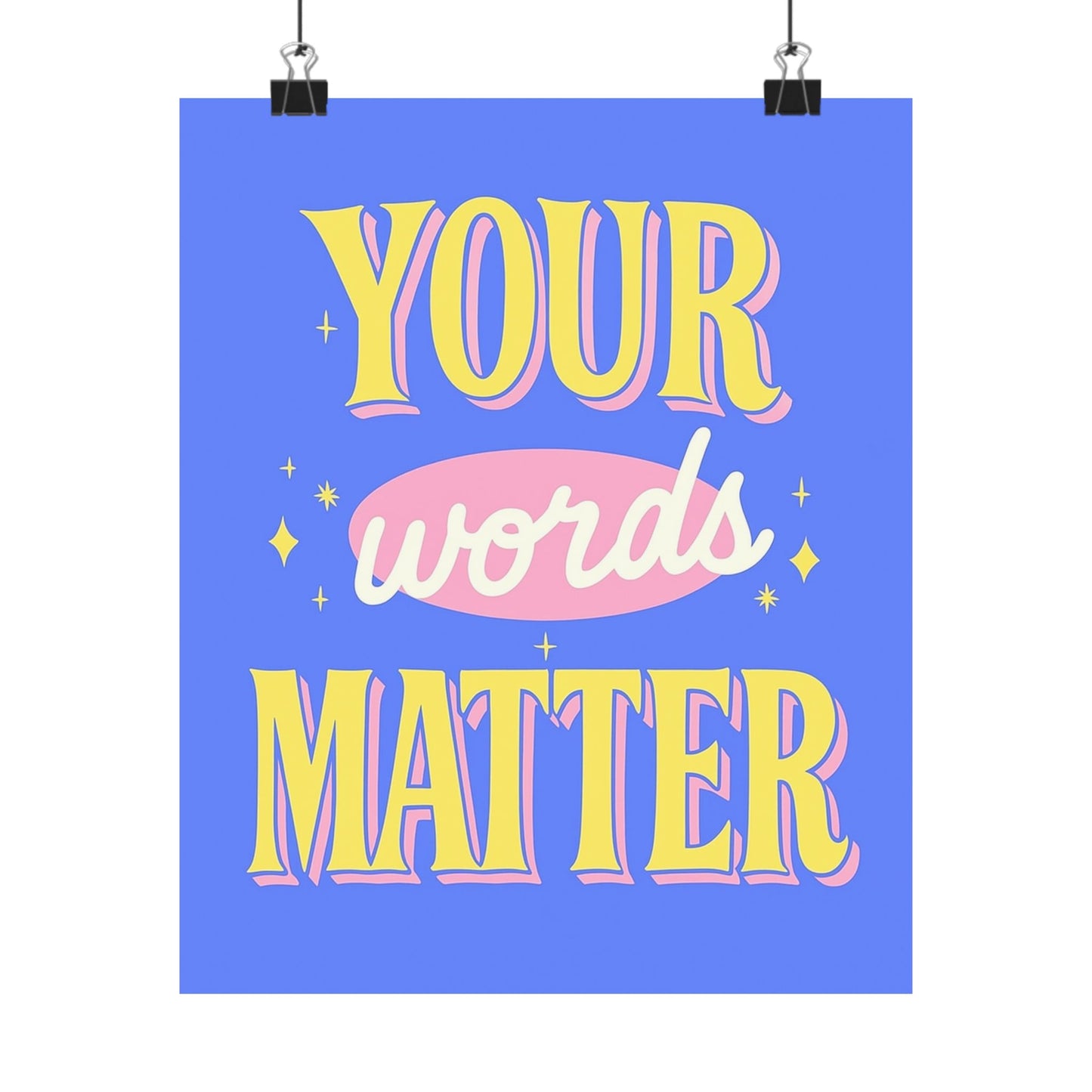 Your Words Matter Poster