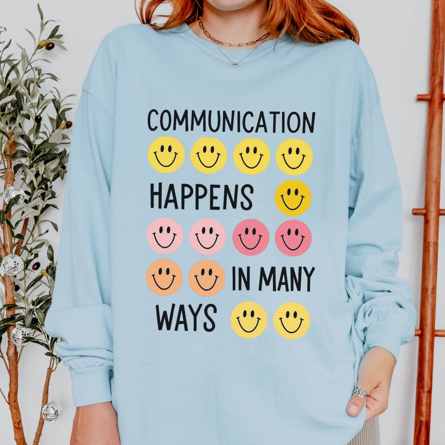Communication Happens In Many Ways Long Sleeve Comfort Colors T-shirt