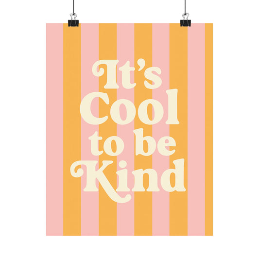 It’s Cool to Be Kind Poster