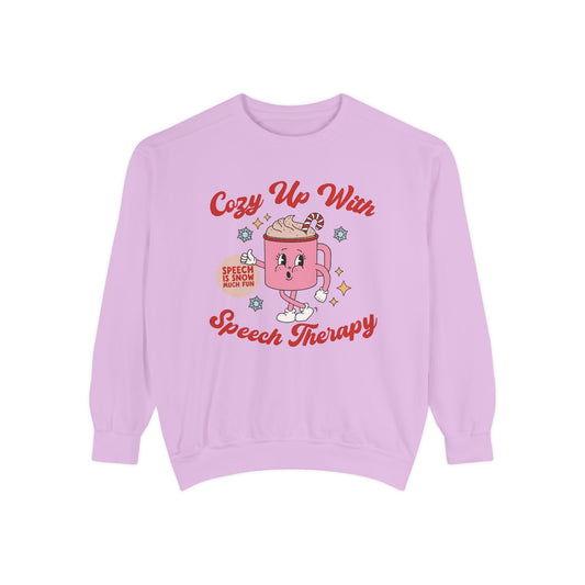 Cozy Up With Speech Therapy Comfort Colors Sweatshirt