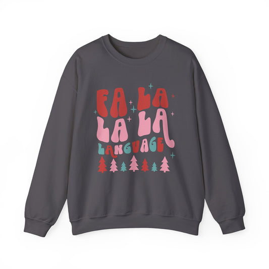 Fa La La La Language Crewneck Sweatshirt