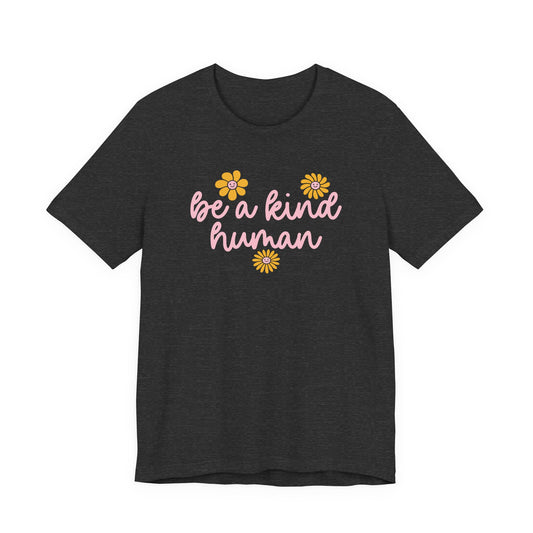 Be a Kind Human Jersey T-Shirt