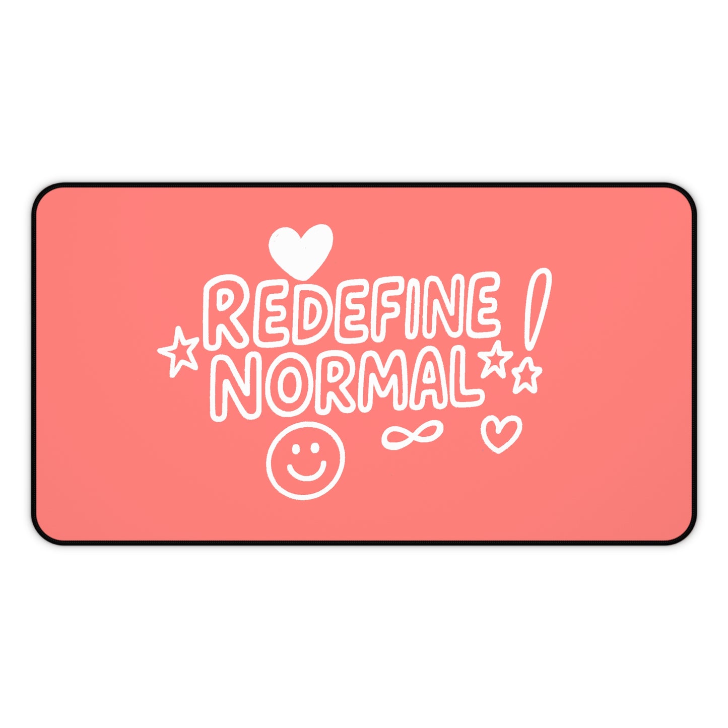 Redefine Normal! Desk Mat