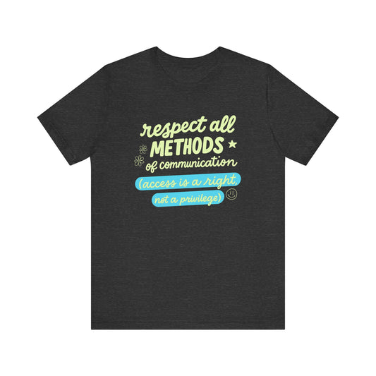 Respect All Methods of Communication Jersey T-Shirt