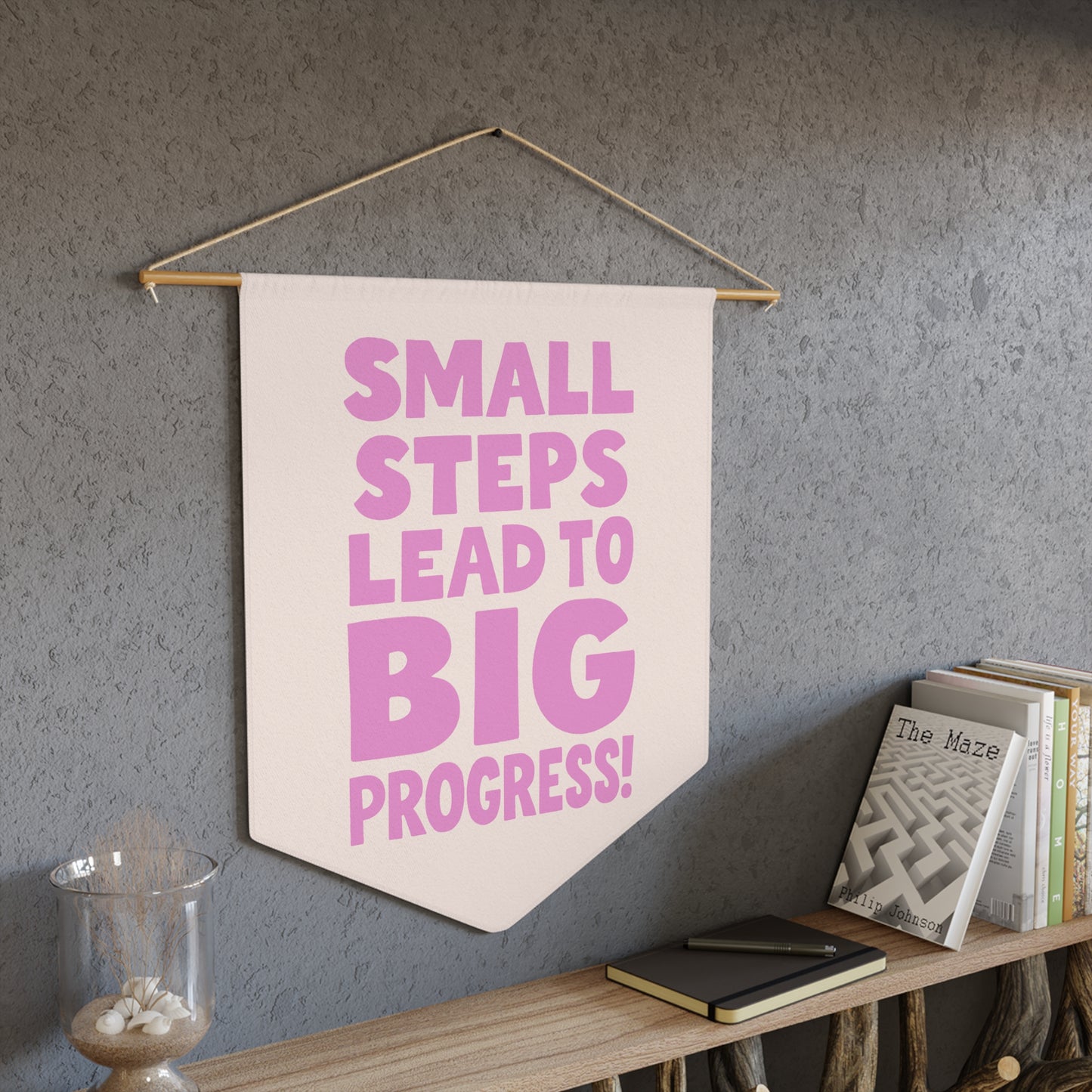 Small Steps Lead to Big Progress Pennant