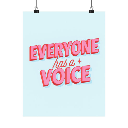 Everyone Has A Voice Poster
