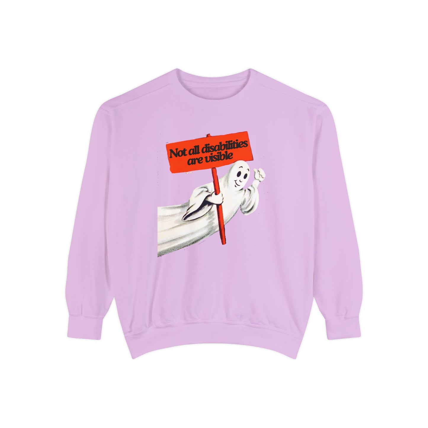Not All Disabilities Are Visible Comfort Colors Sweatshirt