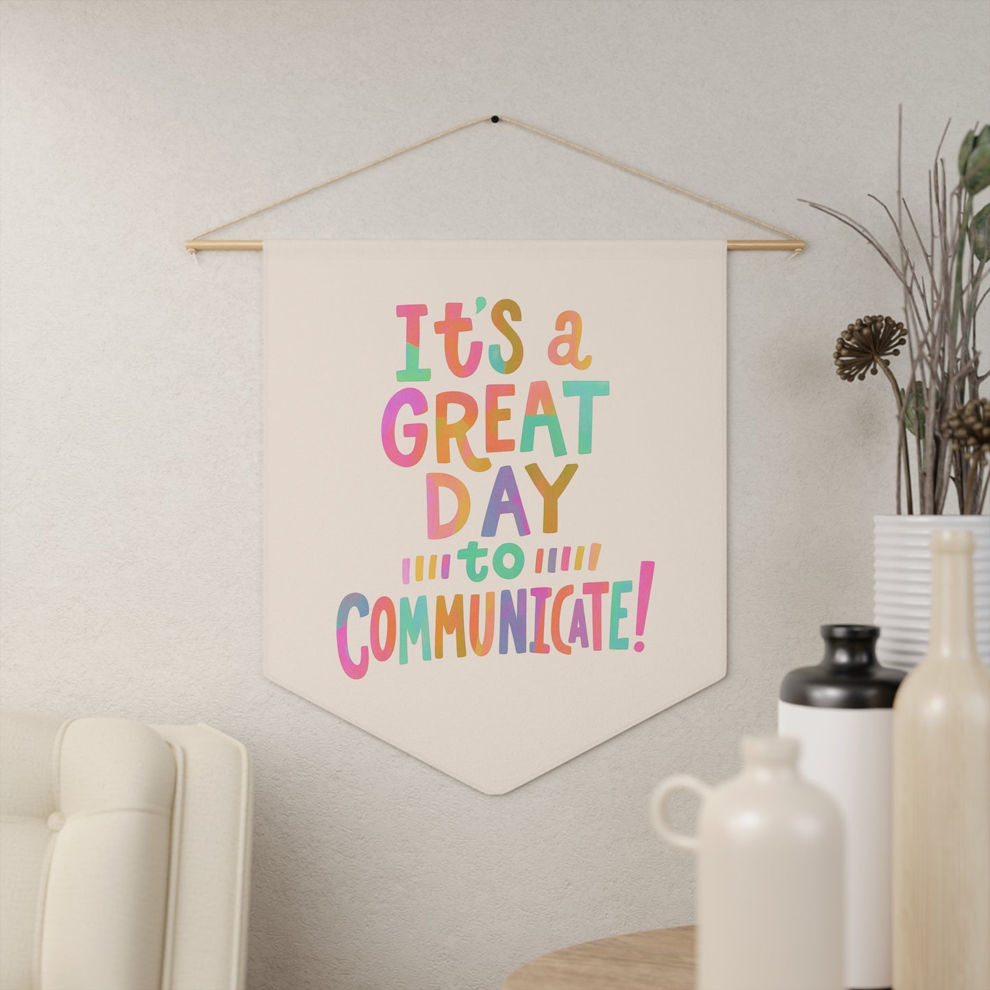 It's a Great Day to Communicate Pennant