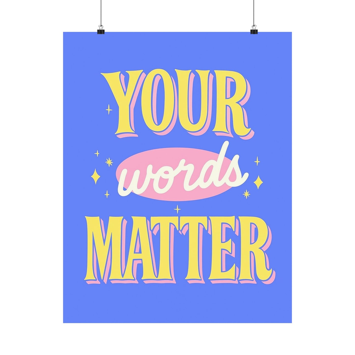 Your Words Matter Poster