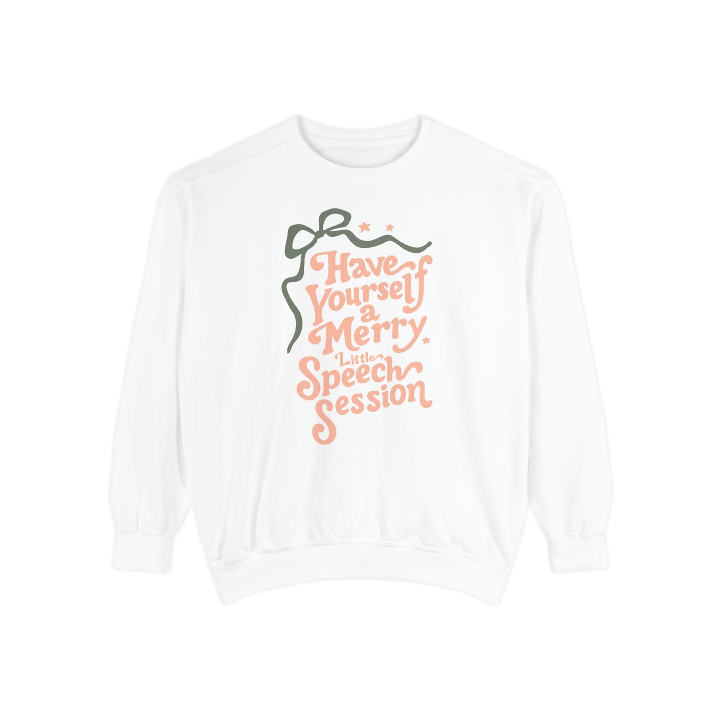 Merry Little Speech Session Comfort Colors Sweatshirt