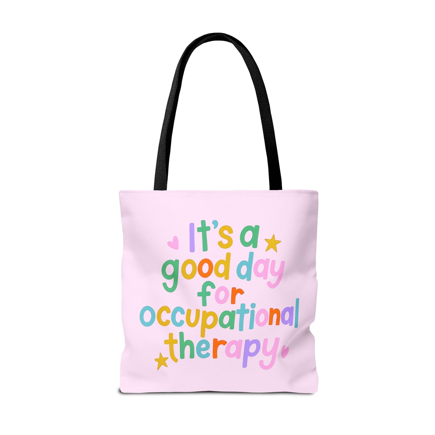 It's a Good Day for Occupational Therapy Tote Bag