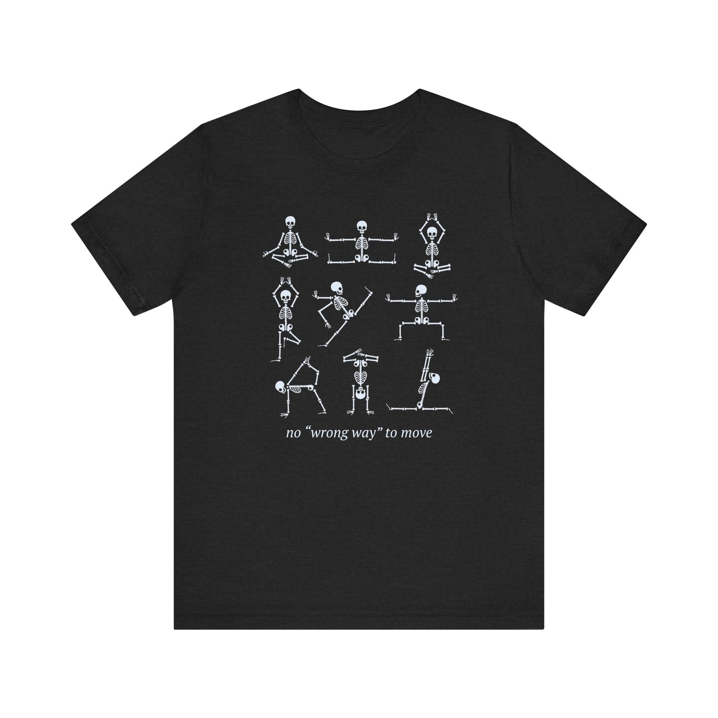 No Wrong Way To Move Jersey T-Shirt
