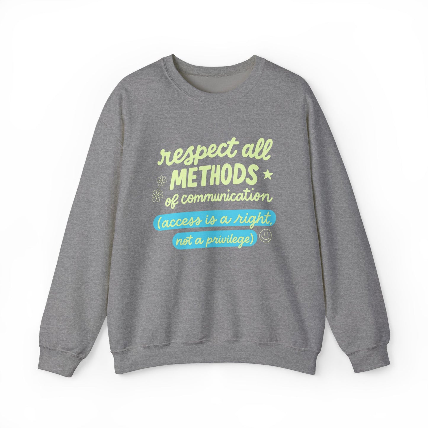 Respect All Methods of Communication Crewneck Sweatshirt