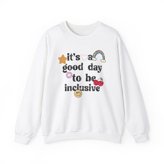It’s a Good Day to Be Inclusive Distressed Crewneck Sweatshirt