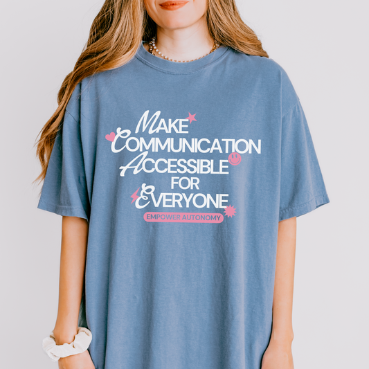 Make Communication Accessible Comfort Colors T-Shirt