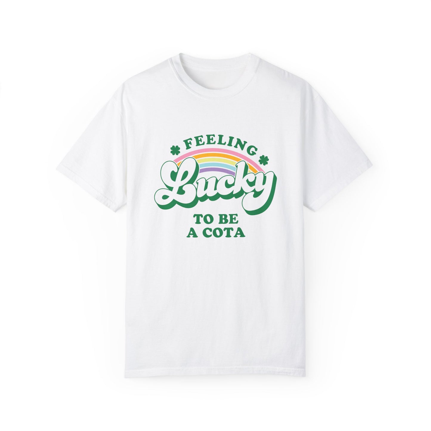 Feeling Lucky to Be a COTA Comfort Colors T-Shirt