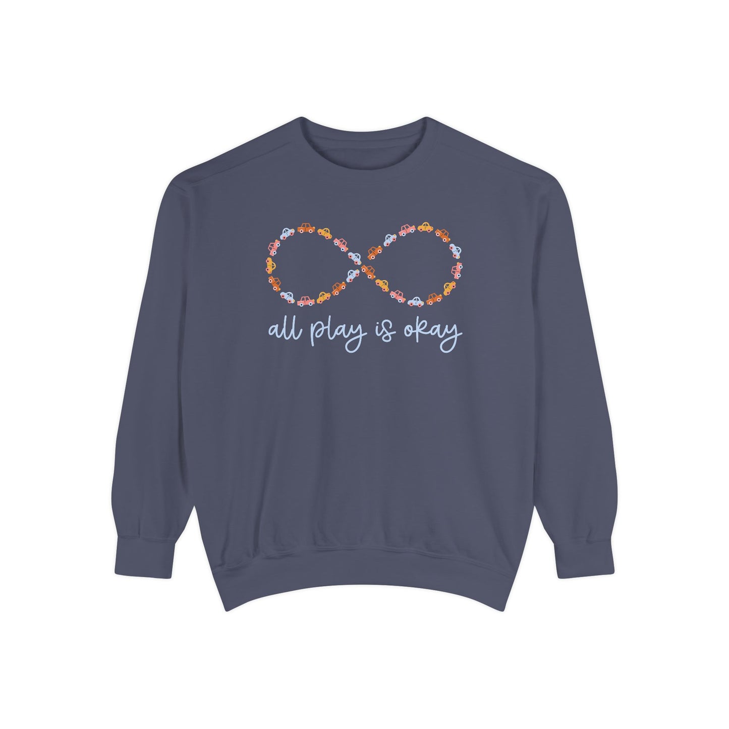 All Play Is Okay Comfort Colors Sweatshirt