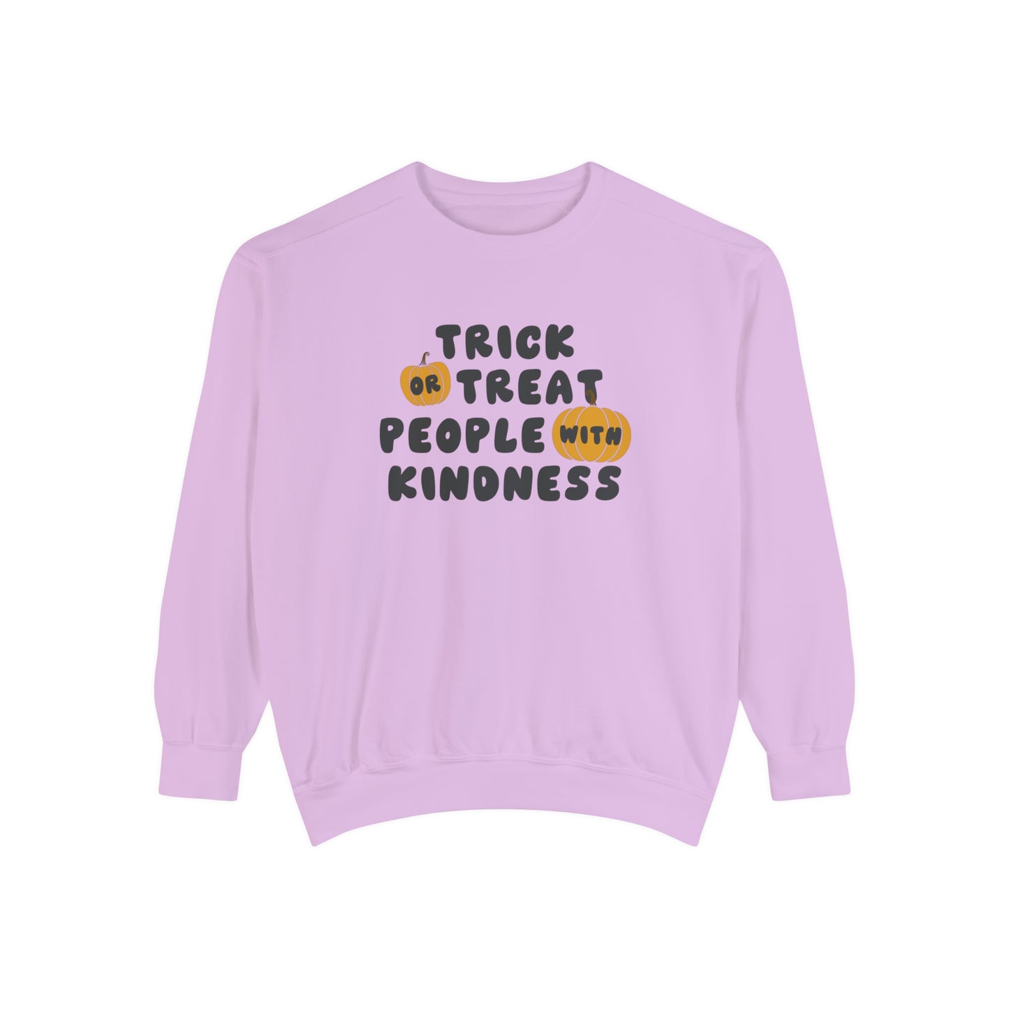 Trick or Treat Kindness Comfort Colors Sweatshirt