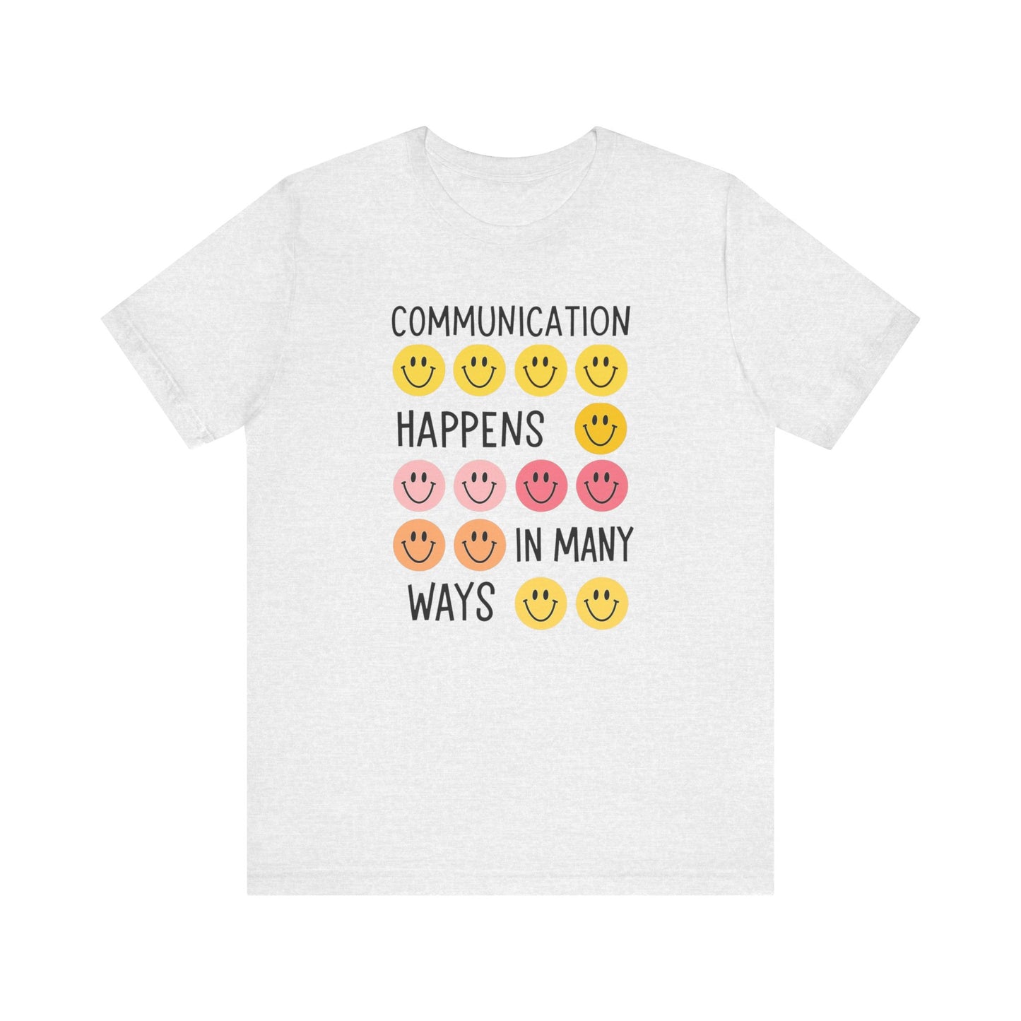 Communication Happens In Many Ways Jersey T-Shirt