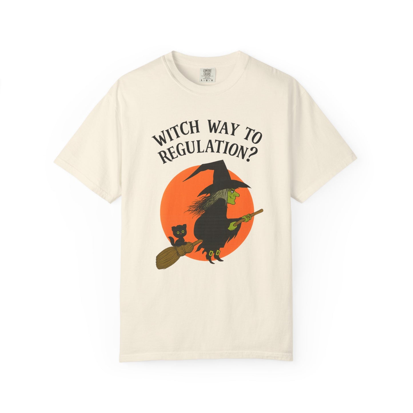 Witch Way to Regulation Comfort Colors T-Shirt