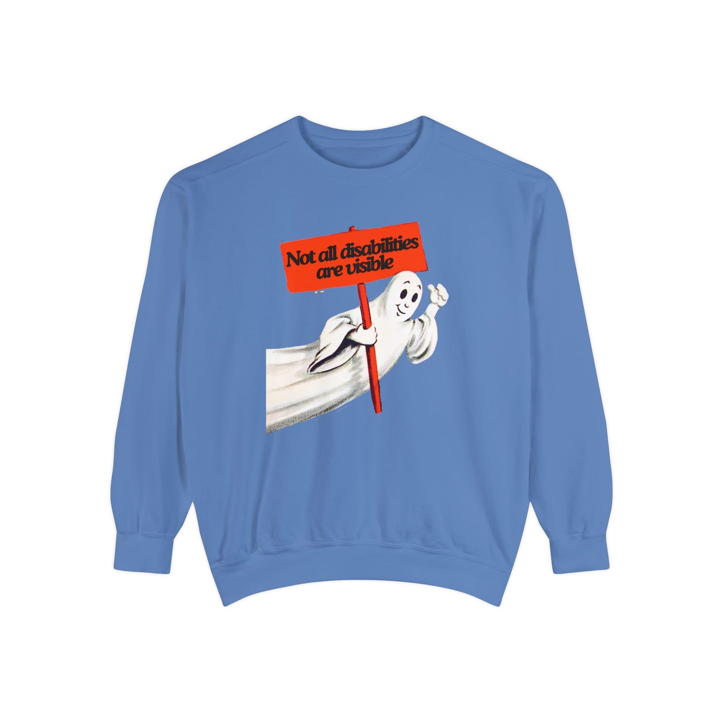 Not All Disabilities Are Visible Comfort Colors Sweatshirt