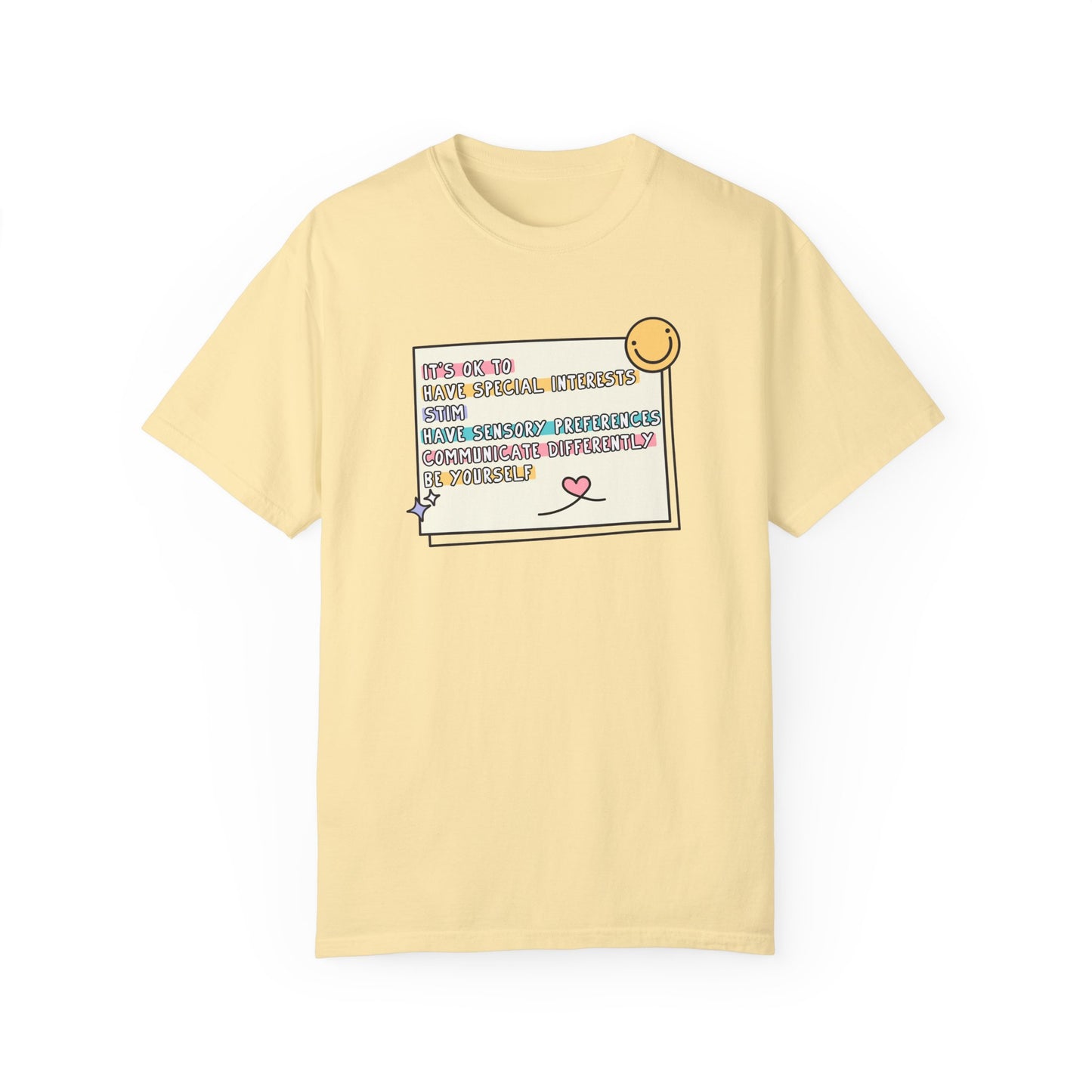 It's Ok To... Comfort Colors T-Shirt